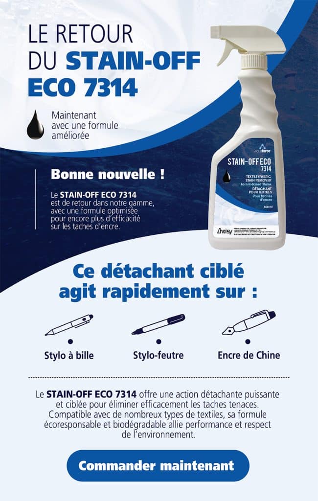 Maintenant avec une formule améliorée Le STAIN-OFF ECO 7314 est de retour dans notre gamme — avec une formule optimisée pour encore plus d’efficacité sur les taches d’encre.
Ce détachant ciblé agit rapidement sur :
✔️ Stylo à bille
✔️ Stylo-feutre
✔️ Encre de Chine.pdf)